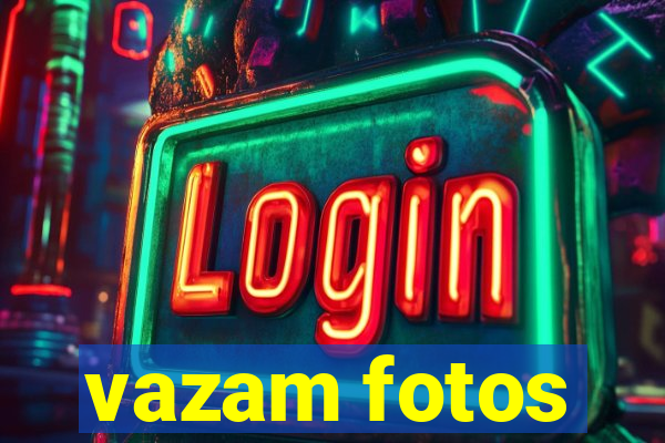 vazam fotos